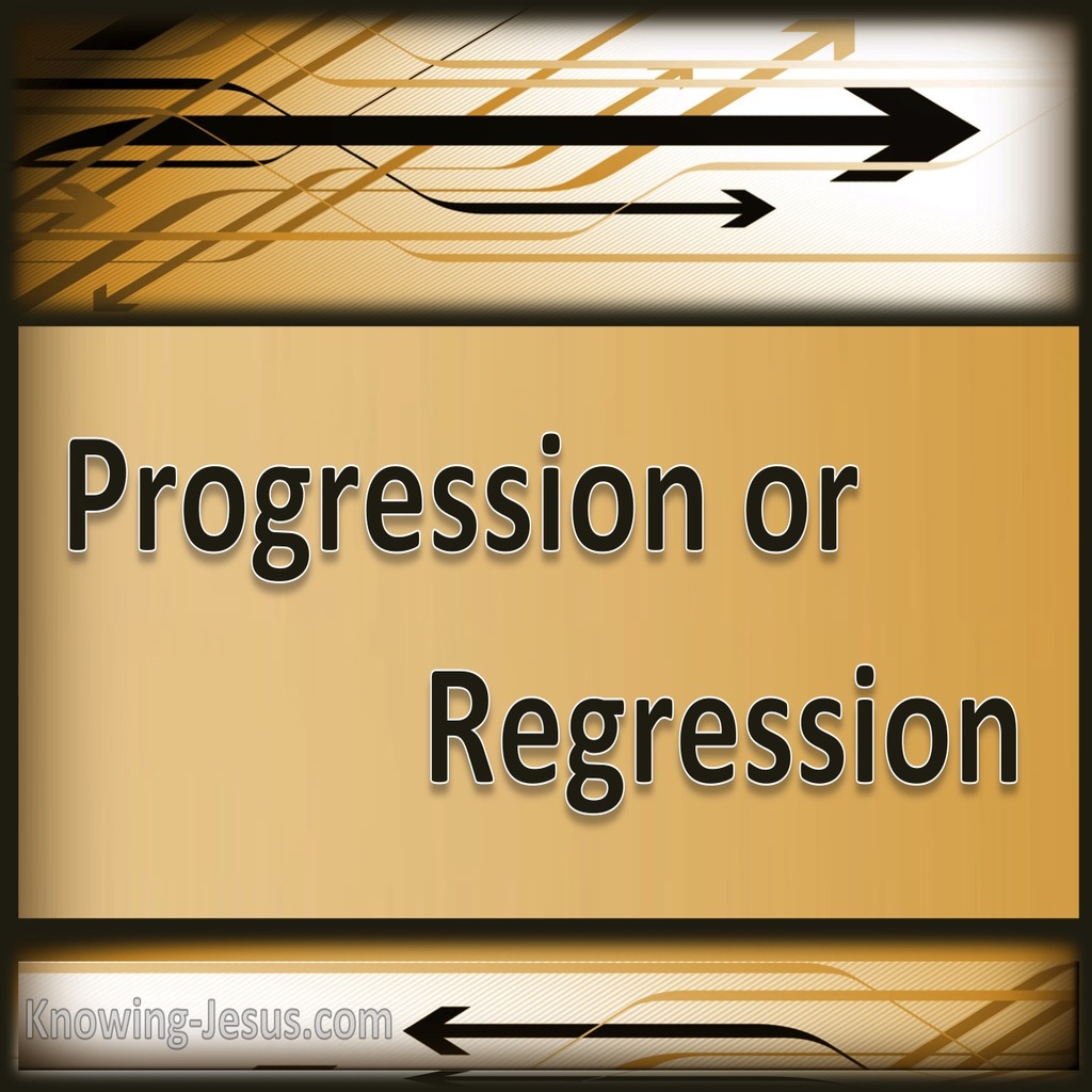 Progression Or Regression (devotional)04-11 (white)